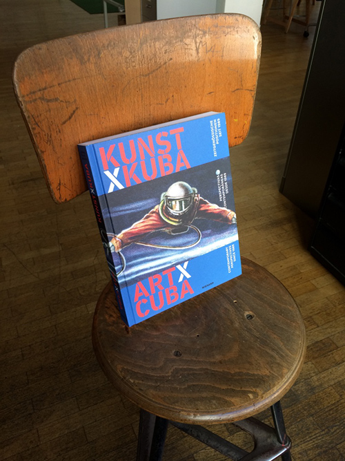 Katalog zur Ausstellung »Kunst X Kuba« im Ludwig Forum Aachen
